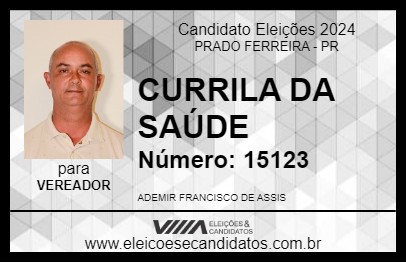 Candidato CURRILA DA SAÚDE 2024 - PRADO FERREIRA - Eleições