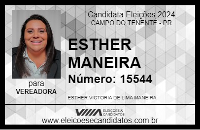 Candidato ESTHER MANEIRA 2024 - CAMPO DO TENENTE - Eleições