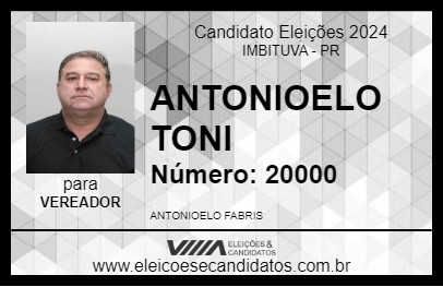 Candidato ANTONIELO TONI 2024 - IMBITUVA - Eleições