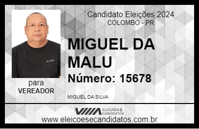 Candidato MIGUEL DA MALU 2024 - COLOMBO - Eleições