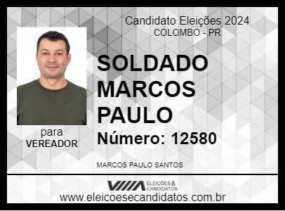 Candidato SOLDADO MARCOS PAULO 2024 - COLOMBO - Eleições