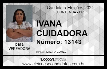 Candidato IVANA CUIDADORA 2024 - CONTENDA - Eleições