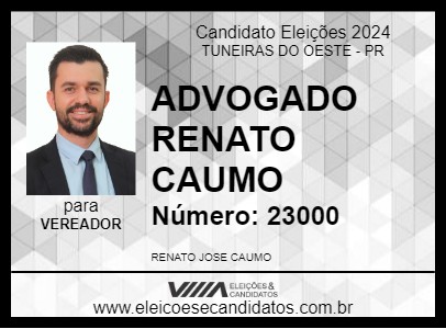 Candidato ADVOGADO RENATO CAUMO 2024 - TUNEIRAS DO OESTE - Eleições