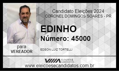 Candidato EDINHO 2024 - CORONEL DOMINGOS SOARES - Eleições