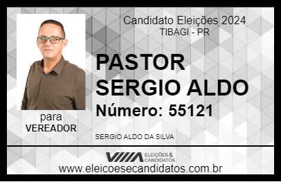 Candidato PASTOR SERGIO ALDO 2024 - TIBAGI - Eleições