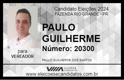 Candidato PAULO GUILHERME 2024 - FAZENDA RIO GRANDE - Eleições