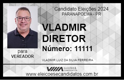 Candidato VLADMIR DIRETOR 2024 - PARANAPOEMA - Eleições