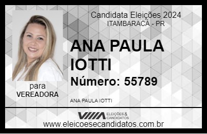 Candidato ANA PAULA IOTTI 2024 - ITAMBARACÁ - Eleições