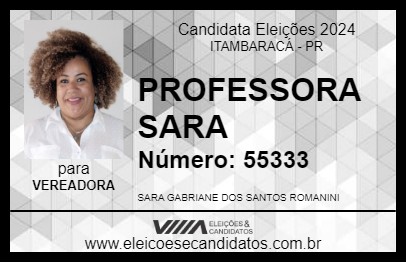 Candidato PROFESSORA SARA 2024 - ITAMBARACÁ - Eleições