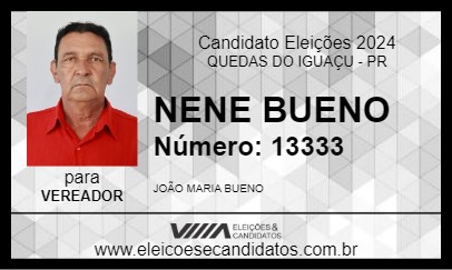 Candidato NENE BUENO 2024 - QUEDAS DO IGUAÇU - Eleições