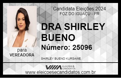 Candidato DRA SHIRLEY BUENO 2024 - FOZ DO IGUAÇU - Eleições