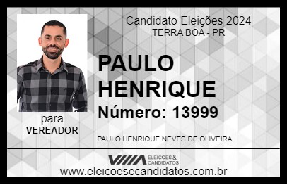 Candidato PAULO HENRIQUE 2024 - TERRA BOA - Eleições