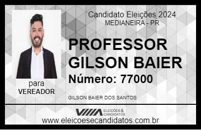 Candidato PROFESSOR GILSON BAIER 2024 - MEDIANEIRA - Eleições