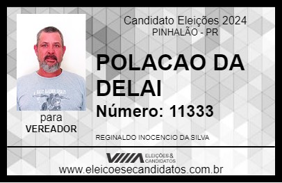 Candidato POLACAO DA DELAI 2024 - PINHALÃO - Eleições