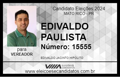 Candidato EDIVALDO PAULISTA 2024 - MATO RICO - Eleições