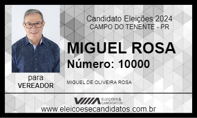 Candidato MIGUEL ROSA 2024 - CAMPO DO TENENTE - Eleições