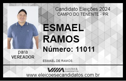 Candidato ESMAEL RAMOS 2024 - CAMPO DO TENENTE - Eleições