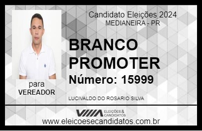 Candidato BRANCO PROMOTER 2024 - MEDIANEIRA - Eleições