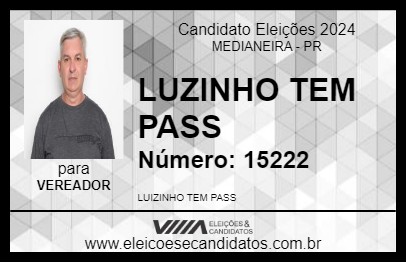 Candidato LUZINHO TEM PASS 2024 - MEDIANEIRA - Eleições