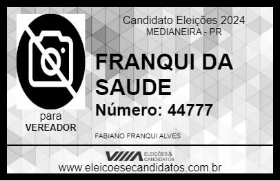 Candidato FRANQUI DA SAUDE 2024 - MEDIANEIRA - Eleições