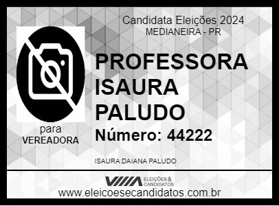 Candidato PROFESSORA ISAURA PALUDO 2024 - MEDIANEIRA - Eleições