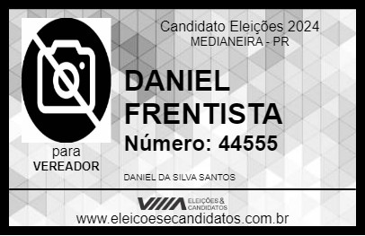 Candidato DANIEL FRENTISTA 2024 - MEDIANEIRA - Eleições