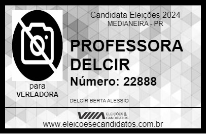 Candidato PROFESSORA DELCIR 2024 - MEDIANEIRA - Eleições