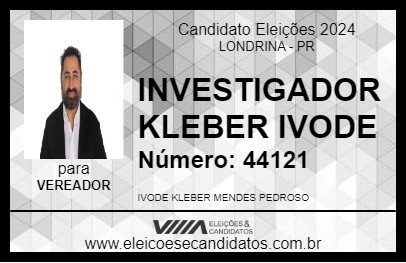 Candidato INVESTIGADOR KLEBER IVODE 2024 - LONDRINA - Eleições