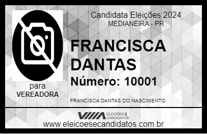 Candidato FRANCISCA DANTAS 2024 - MEDIANEIRA - Eleições