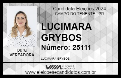 Candidato LUCIMARA GRYBOS 2024 - CAMPO DO TENENTE - Eleições