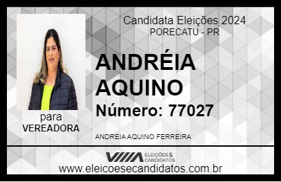 Candidato ANDRÉIA AQUINO 2024 - PORECATU - Eleições