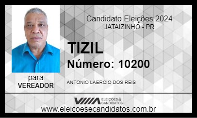 Candidato TIZIL 2024 - JATAIZINHO - Eleições