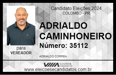 Candidato ADRIALDO CAMINHONEIRO 2024 - COLOMBO - Eleições