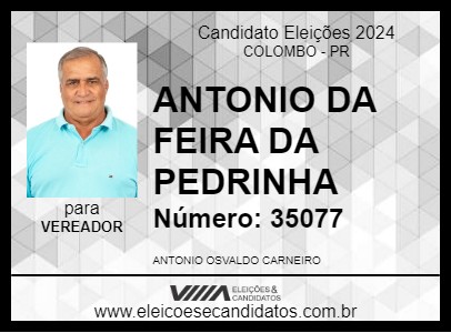 Candidato ANTONIO DA FEIRA DA PEDRINHA 2024 - COLOMBO - Eleições