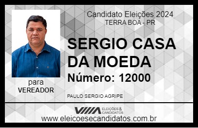 Candidato SERGIO CASA DA MOEDA 2024 - TERRA BOA - Eleições