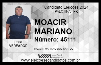 Candidato MOACIR MARIANO 2024 - PALOTINA - Eleições