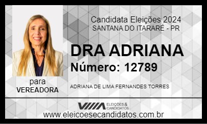 Candidato DRA ADRIANA 2024 - SANTANA DO ITARARÉ - Eleições