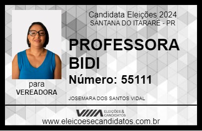 Candidato PROFESSORA BIDI 2024 - SANTANA DO ITARARÉ - Eleições