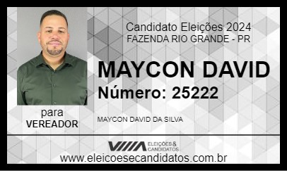 Candidato MAYCON DAVID 2024 - FAZENDA RIO GRANDE - Eleições