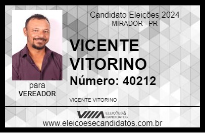 Candidato VICENTE VITORINO 2024 - MIRADOR - Eleições