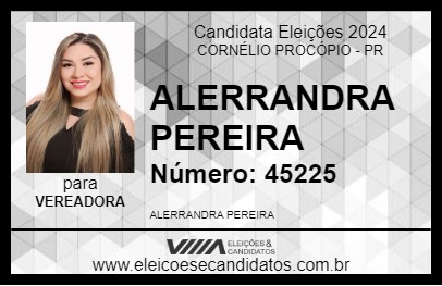 Candidato ALERRANDRA PEREIRA 2024 - CORNÉLIO PROCÓPIO - Eleições