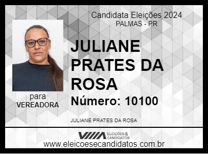 Candidato JULIANE PRATES DA ROSA 2024 - PALMAS - Eleições