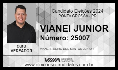 Candidato VIANEI JUNIOR 2024 - PONTA GROSSA - Eleições