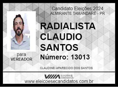 Candidato RADIALISTA CLAUDIO SANTOS 2024 - ALMIRANTE TAMANDARÉ - Eleições