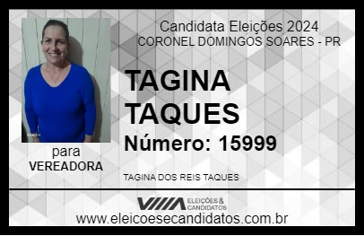 Candidato TAGINA TAQUES 2024 - CORONEL DOMINGOS SOARES - Eleições