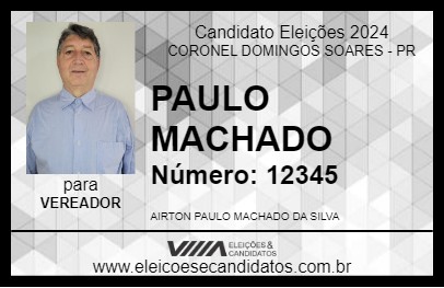 Candidato PAULO MACHADO 2024 - CORONEL DOMINGOS SOARES - Eleições