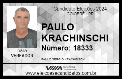 Candidato PAULO KRACHINSCHI 2024 - GOIOERÊ - Eleições