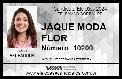 Candidato JAQUE MODA FLOR 2024 - TELÊMACO BORBA - Eleições