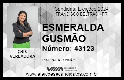 Candidato ESMERALDA GUSMÃO 2024 - FRANCISCO BELTRÃO - Eleições