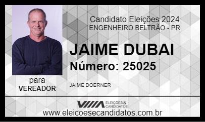 Candidato JAIME DUBAI 2024 - ENGENHEIRO BELTRÃO - Eleições